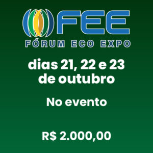 Fórum ECO EXPO - 3 dias - no Evento